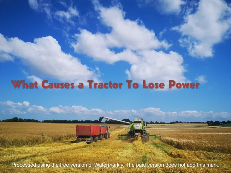 What Causes a Tractor To Lose Power