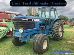 Does Ford still make Tractors