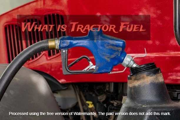 What is Tractor Fuel