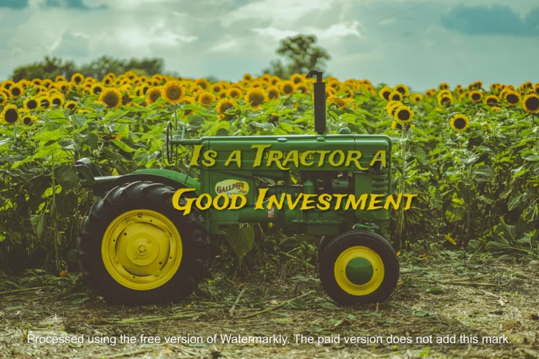 Is a Tractor a Good Investment