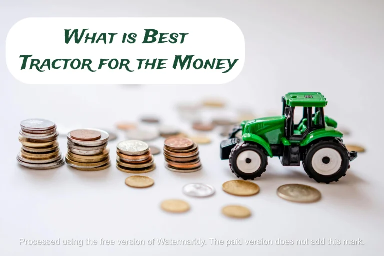 What is Best Tractor for the Money