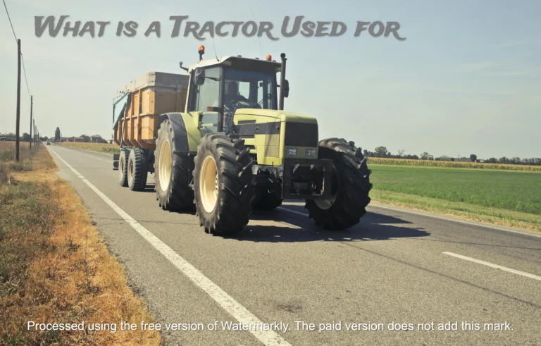 What is a Tractor Used for