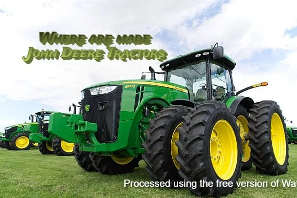 Where are made John Deere Tractors