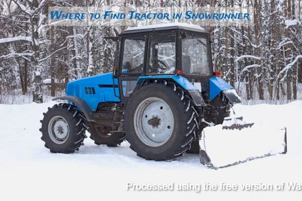 Where to Find Tractor in Snowrunner